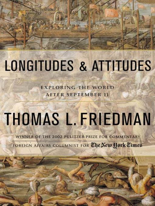 Title details for Longitudes and Attitudes by Thomas L. Friedman - Wait list